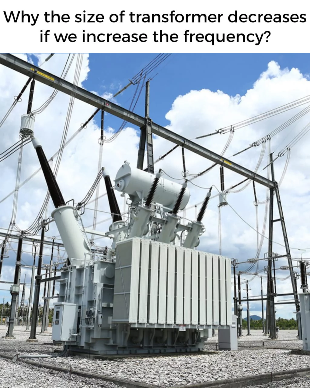 Why size of transformers decrease if we increase frequency?